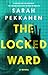 The Locked Ward
