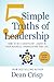 5 Simple Truths of Leadership by Dean Crisp