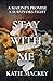 Stay With Me: A Marine's Pr...