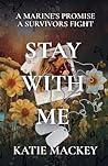 Stay With Me by Katie Mackey
