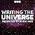 Writing the Universe: A BBC...
