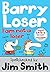 Barry Loser: I am Not a Loser