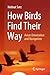 How Birds Find Their Way: A...