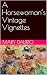 A Horsewoman’s Vintage Vign...