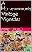 A Horsewoman’s Vintage Vignettes