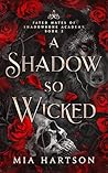 A Shadow So Wicked