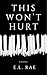 This Won't Hurt