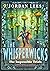 The Impossible Trials of Benjamiah Creek (The Whisperwicks #2)