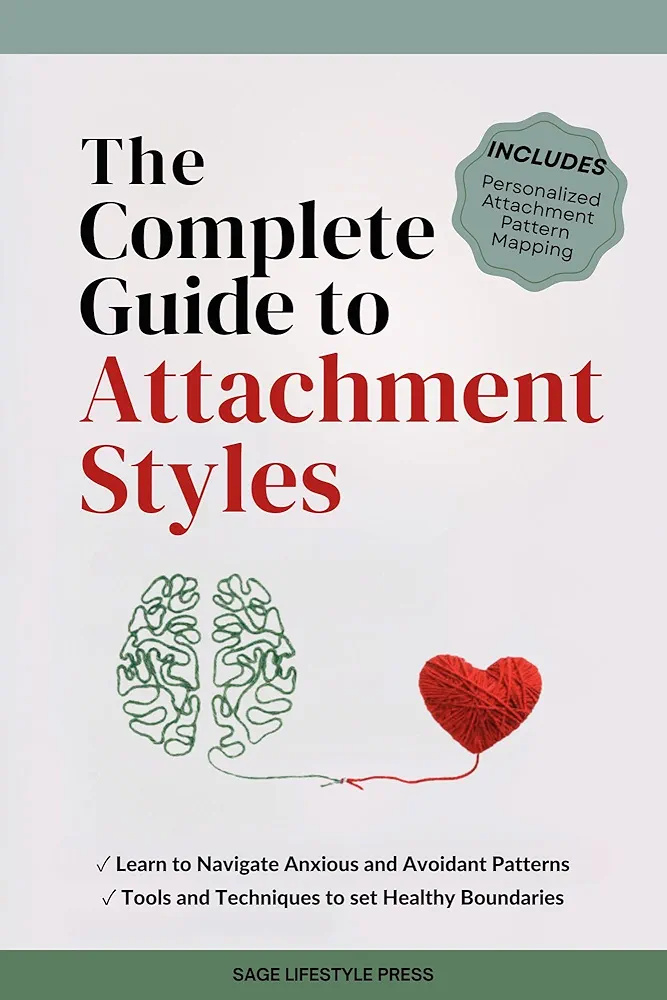 Complete Guide to Attachment Styles