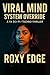 Viral Mind by Roxy Edge