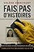 Fais pas d’histoires: Quand votre mémoire vous trahit, l'écriture devient votre seule arme. Thriller psychologique glaçant. (French Edition)