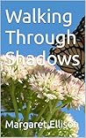 Walking Through Shadows (Spanish Edition)