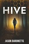 HIVE: A Post-Apocalyptic Survival Thriller (Book 1)