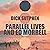 Parallel Lives and Ed Morrell