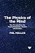 The Physics of the Mind: Ne...
