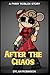 After the Chaos by Dylan Robinson
