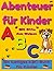 Abenteuer fur Kinder: Mit O...