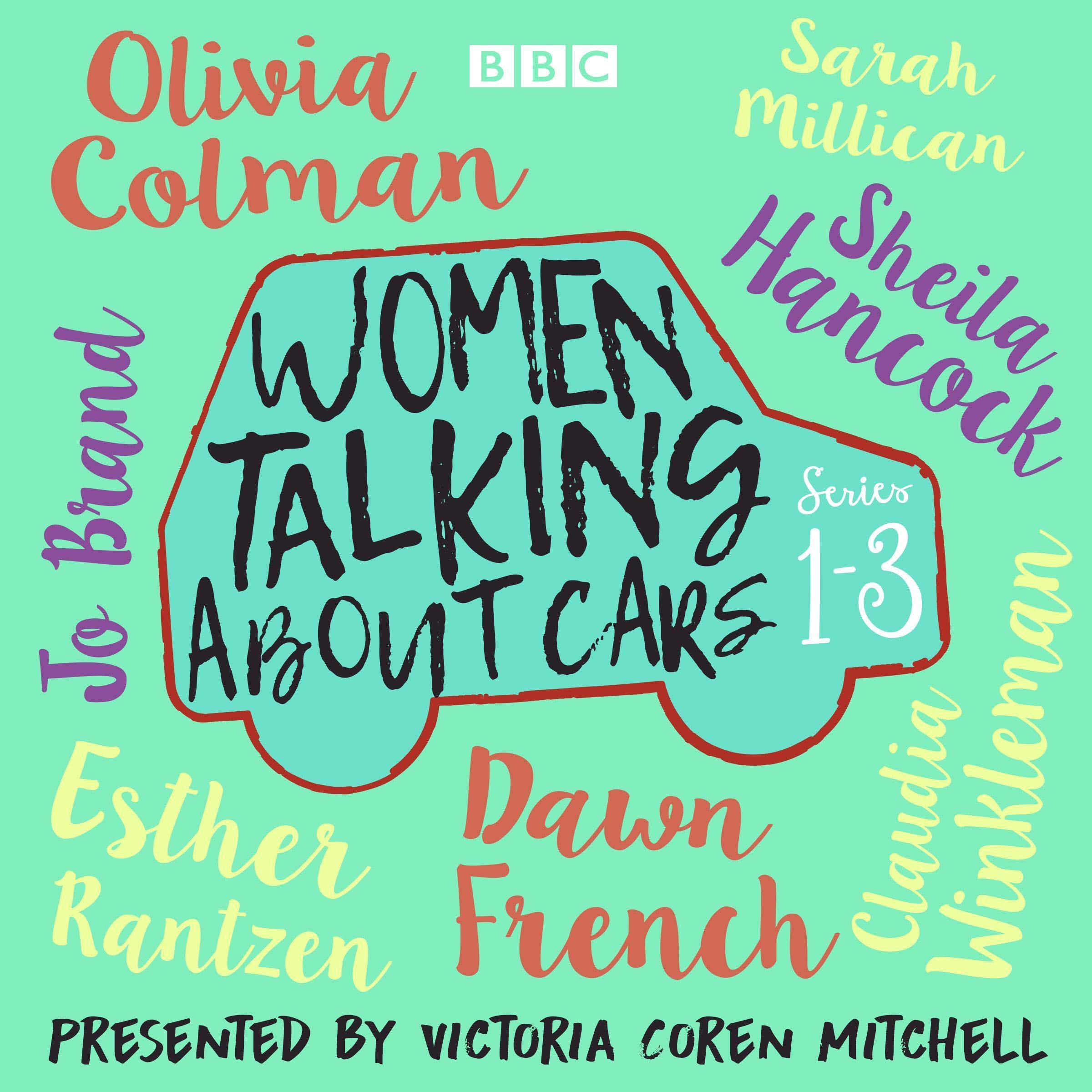 Women Talking About Cars: Series 1-3 (Audible Audio)