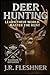 Deer Hunting by J.R. Fleshner