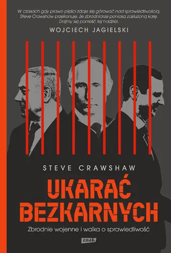 Ukarać bezkarnych. Zbrodnie wojenne i walka o sprawiedliwość