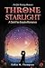 Throne Of Starlight: A Dark...