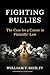 Fighting Bullies: The Case ...