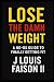 Lose the Damn Weight: A No-...