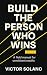 Build The Person Who Wins