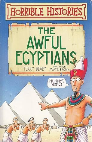 Awful Egyptians (Horrible Histories, #3)