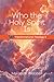 Who the Holy Spirit Is: Tra...
