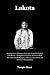 Lakota: Inspiring Stories o...