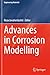 Advances in Corrosion Modelling