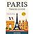 Paris Travel Guide: Your Ul...