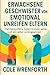 ERWACHSENE GESCHWISTER VON EMOTIONAL UNREIFEN ELTERN by COLE WRENFORTH