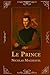 Le Prince: Edition Illustrée