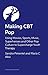 Making CBT Pop: Using Movies, Sports, Music, Superheroes and Other Pop Culture to Supercharge Youth Therapy