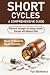 Short Cycles. A Comprehensive Guide: Effective Strategies for Using Anabolic Steroids with Minimal Risks (Guru PED Guide)