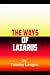 The Ways of Lazarus by Timothy LaVigne