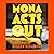 Mona Acts Out