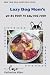 Lazy Dog Mom's No-BS Book t...