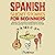 Spanish Short Stories for Beginners by Just Fluency