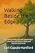 Walking Beside the Edge: A ...