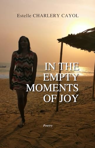 In the Empty Moments of Joy: Poetry (Paperback)