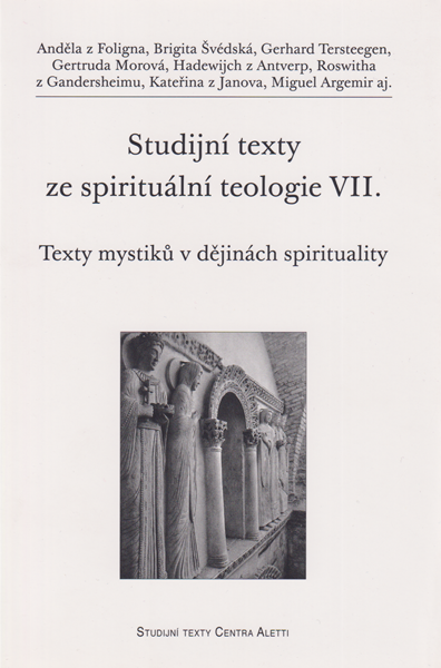 Studijní texty ze spirituální teologie VII.: Texty mystiků v dějinách spirituality