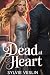 Dead at Heart by Sylvie veslin Dead at Heart by Sylvie veslin