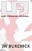 The Last Freedom Journal by JW Burchick
