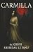 Carmilla: The First Vampire Tale of Forbidden Desire, Written Before Dracula