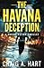 The Havana Deception: A Covert Action Thriller
