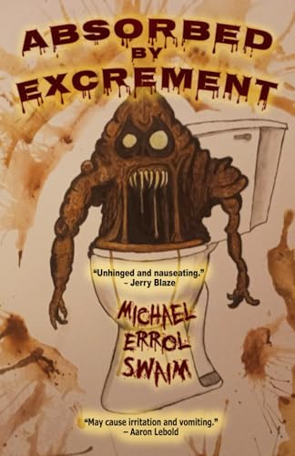 Absorbed by Excrement (Paperback)