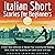 Italian Short Stories for Beginners by Language Learning Lessons